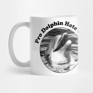 I don't like dolphins Mug